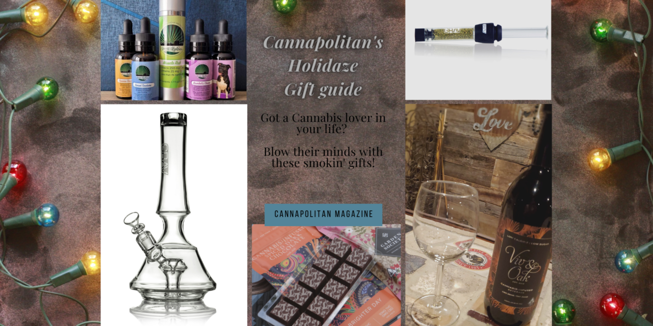Cannapolitan’s Holidaze Gift Guide