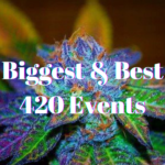 Biggest & Best 420 Events of 2022
